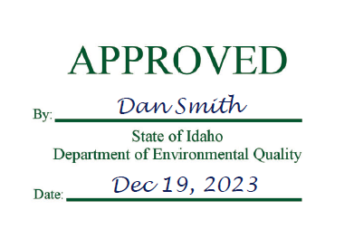 Approved Stamp with a signature of Dan Smith from the State of Idaho Department of Environmental Quality, dated Dec 18, 2023